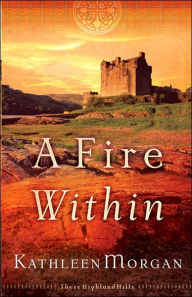 Title: A Fire Within, Author: Kathleen Morgan
