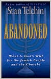 Abandoned: What Is God's Will for the Jewish People and Church?