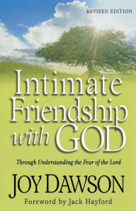 Title: Intimate Friendship with God: Through Understanding the Fear of the Lord, Author: Joy Dawson