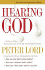 Hearing God: An Easy-to-Follow, Step-by-Step Guide to Two-Way Communication with God