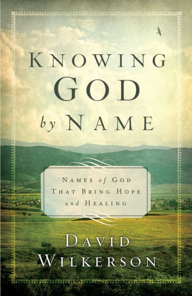 Knowing God by Name: Names of That Bring Hope and Healing