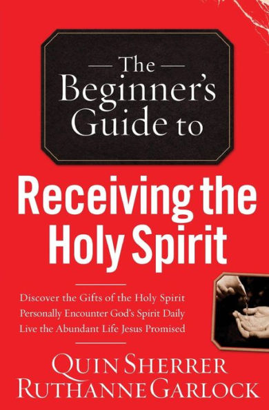 The Beginner's Guide to Receiving the Holy Spirit