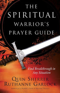 Title: The Spiritual Warrior's Prayer Guide, Author: Quin Sherrer