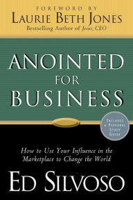 Title: Anointed for Business, Author: Ed Silvoso