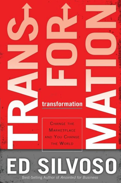 Transformation: Change the Marketplace and You World