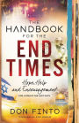 The Handbook for the End Times: Hope, Help and Encouragement for Living in the Last Days