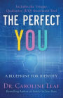 The Perfect You: A Blueprint for Identity