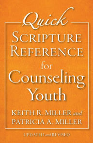 Title: Quick Scripture Reference for Counseling Youth, Author: Patricia A. Miller