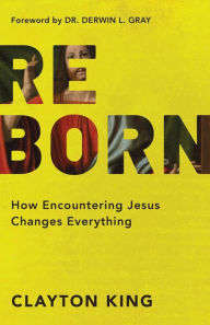 Free amazon download books Reborn: How Encountering Jesus Changes Everything 9780801019609 PDB