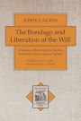 The Bondage and Liberation of the Will: A Defence of the Orthodox Doctrine of Human Choice against Pighius
