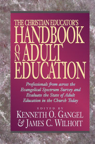 Title: The Christian Educator's Handbook on Adult Education, Author: Kenneth O. Gangel