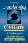 Transforming Culture: A Challenge for Christian Mission