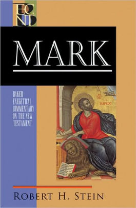 Mark: Baker Exegetical Commentary on the New Testament