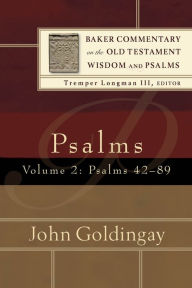 Title: Psalms: Psalms 42-89, Author: John Goldingay