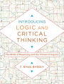 Introducing Logic and Critical Thinking: The Skills of Reasoning and the Virtues of Inquiry