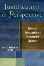 Justification in Perspective: Historical Developments and Contemporary Challenges