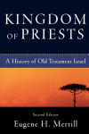 Alternative view 1 of Kingdom of Priests: A History of Old Testament Israel / Edition 2