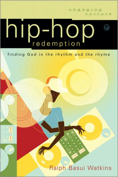 Hip-Hop Redemption: Finding God the Rhythm and Rhyme