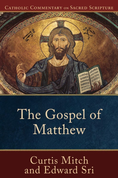The Gospel of Matthew (Catholic Commentary on Sacred Scripture)
