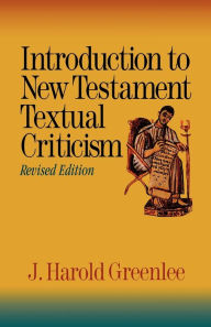 Title: Introduction to New Testament Textual Criticism, Author: J. Harold Greenlee