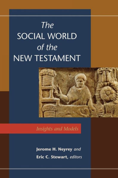 The Social World of the New Testament: Insights and Models
