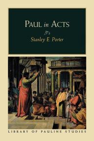 Title: Paul in Acts, Author: Stanley E. Porter