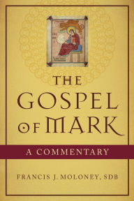 Title: The Gospel of Mark: A Commentary, Author: Francis J. Moloney