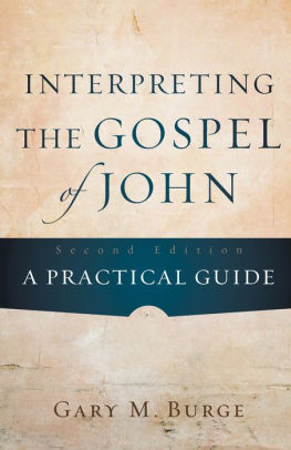 Interpreting the Gospel of John: A Practical Guide / Edition 2