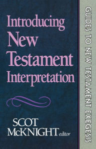 Title: Introducing New Testament Interpretation, Author: Scot McKnight