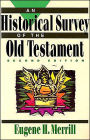 An Historical Survey of the Old Testament / Edition 2