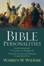 Bible Personalities: A Treasury of Insights for Personal Growth and Ministry