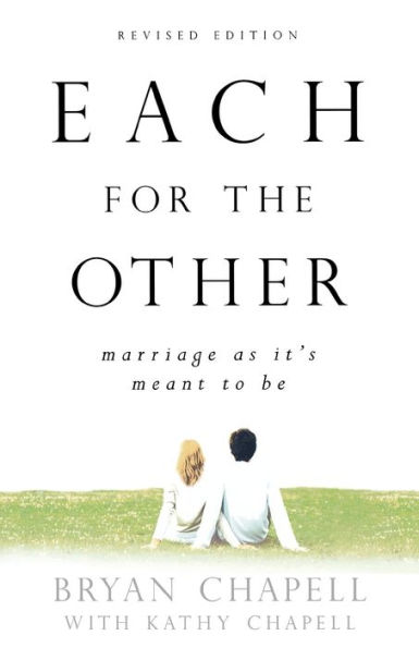 Each for the Other: Marriage as It's Meant to Be