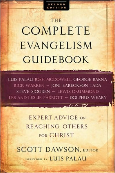 The Complete Evangelism Guidebook: Expert Advice on Reaching Others for Christ / Edition 2