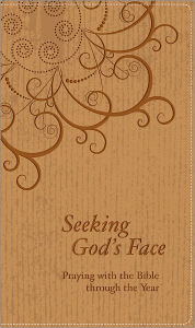 Title: Seeking God's Face: Praying with the Bible through the Year, Author: Baker Publishing Group