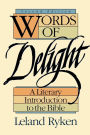 Words of Delight: A Literary Introduction to the Bible / Edition 2