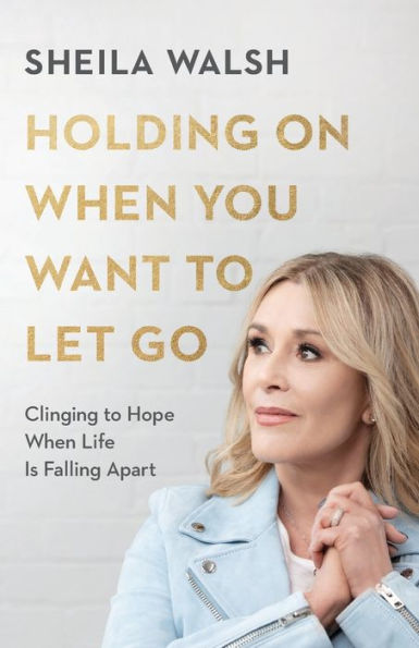 Holding on When You Want to Let Go: Clinging Hope Life Is Falling Apart