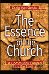 Title: The Essence of the Church: A Community Created by the Spirit, Author: Craig Van Gelder