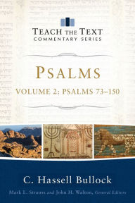 Title: Psalms: Psalms 73-150, Author: C. Hassell Bullock