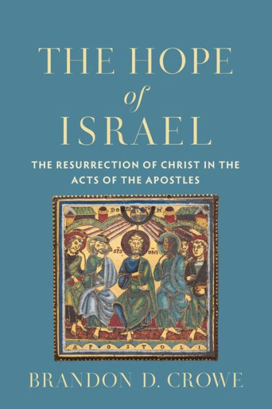 the Hope of Israel: Resurrection Christ Acts Apostles
