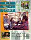 Title: The Right Start / Edition 1, Author: Spencer A. Rathus