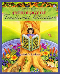 Title: Allyn & Bacon Anthology of Traditional Literature / Edition 1, Author: Judith V. Lechner