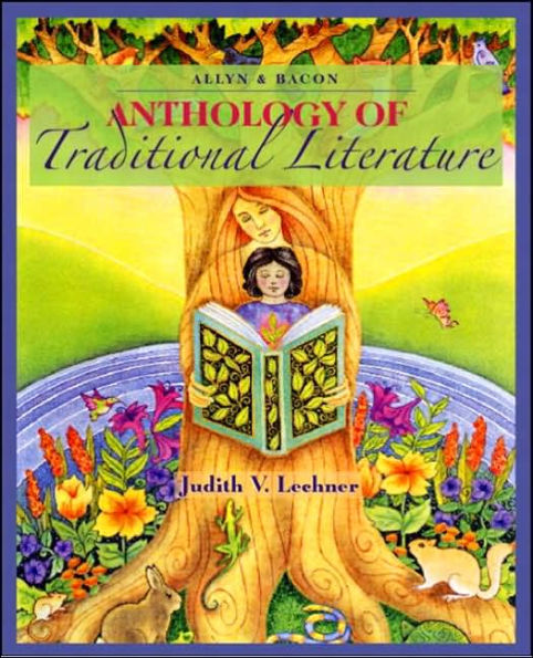 Allyn & Bacon Anthology of Traditional Literature / Edition 1