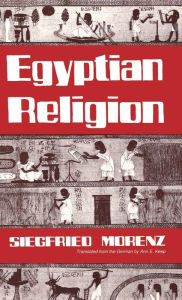 Title: Egyptian Religion, Author: Siegfried Morenz