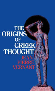 Title: The Origins of Greek Thought, Author: Jean-Pierre Vernant