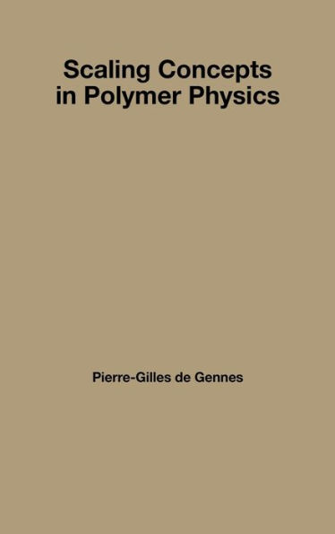 Scaling Concepts in Polymer Physics / Edition 1