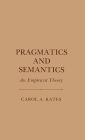 Pragmatics and Semantics: An Empiricist Theory