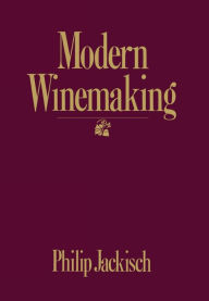 Title: Modern Winemaking, Author: Philip Jackisch