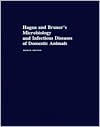 Hagan and Bruner's Microbiology and Infectious Diseases of Domestic Animals / Edition 8