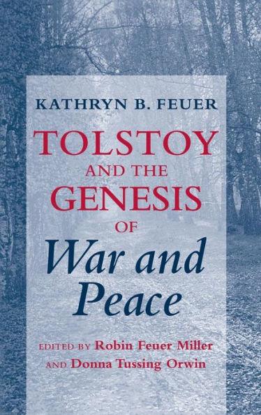 Tolstoy and the Genesis of "War and Peace"