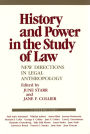 History and Power in the Study of Law: New Directions in Legal Anthropology